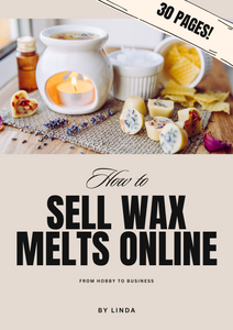 Want to Start a Wax Melt Business? Here’s Your Ultimate Guide!